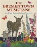 The Bremen Town Musicians, Retold by