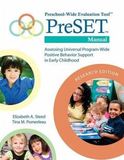 Preschool-Wide Evaluation Tool(tm) (Preset(tm)) Manual, Research Edition - Steed, Elizabeth A; Pomerleau, Tina