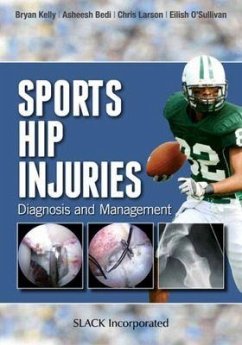 Sports Hip Injuries - Kelly, Bryan; Bedi, Asheesh; Larson, Chris