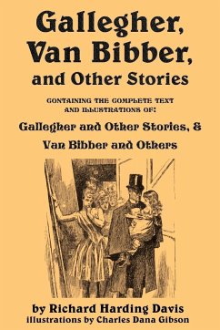 Gallegher, Van Bibber, and Other Stories - Davis, Richard Harding