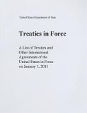 Treaties in Force: A List of Treaties and Other International Agreements of the United States in Force on January 1, 2011
