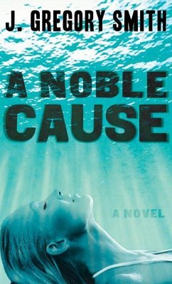 A Noble Cause - Smith, J. Gregory