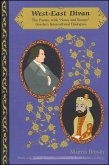 West-East Divan: The Poems, with Notes and Essays: Goethe's Intercultural Dialogues