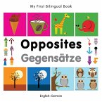 My First Bilingual Book - Opposites (English- german)