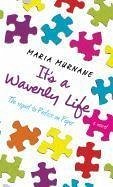 It's a Waverly Life - Murnane, Maria
