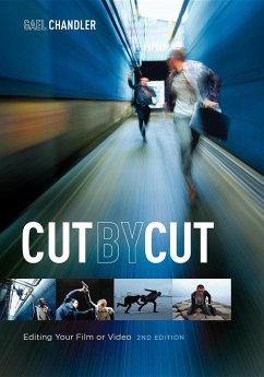 Cut by Cut: Editing Your Film or Video - Chandler, Gael