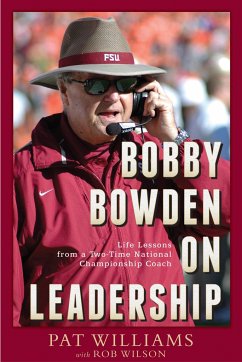 Bobby Bowden on Leadership - Williams, Pat; Wilson, Rob