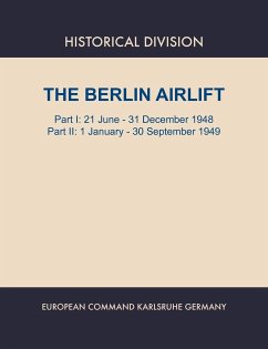 Berlin Airlift. Part I - Lay, Elizabeth S.; Historical Division; European Command