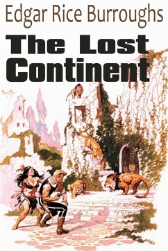 The Lost Continent - Burroughs, Edgar Rice