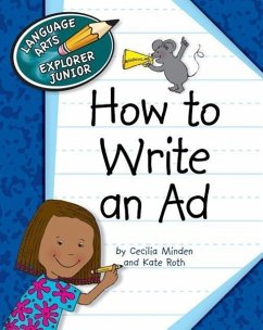How to Write an Ad - Minden, Cecilia; Roth, Kate