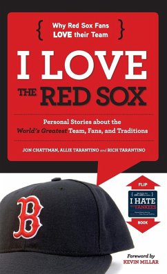 I Love the Red Sox/I Hate the Yankees - Chattman, Jon; Tarantino, Allie; Tarantino, Rich