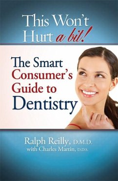 This Won't Hurt a Bit - Dentistry - Reilly, Ralph; Martin, Charles