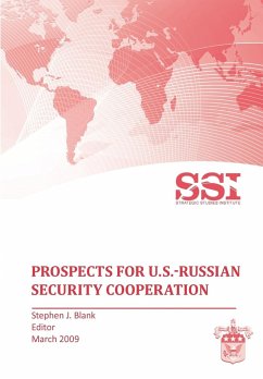 Prospects for U.S.-Russian Security Cooperation - Strategic Studies Institute