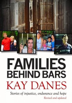 Families Behind Bars: Stories of Injustice, Endurance and Hope - Danes, Kay