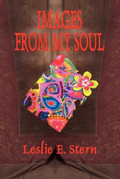 IMAGES FROM MY SOUL - Stern, Leslie E.