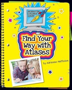 Find Your Way with Atlases - Matteson, Adrienne
