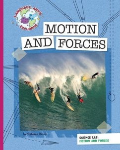 Science Lab: Motion and Forces - Hirsch, Rebecca