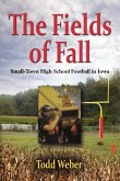 THE FIELDS OF FALL