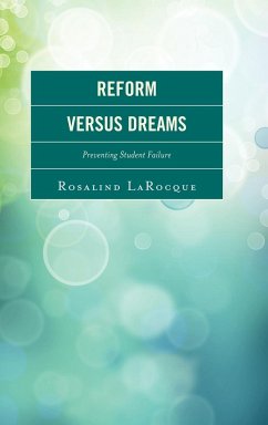 Reform Versus Dreams - Larocque, Rosalind