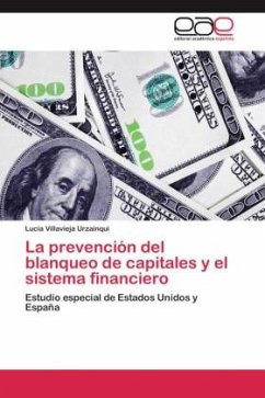 La prevención del blanqueo de capitales y el sistema financiero - Villavieja Urzainqui, Lucia