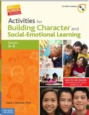 Activities for Building Character and Social-Emotional Learning, Grades 3-5