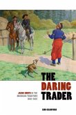 The Daring Trader: Jacob Smith in the Michigan Territory, 1802-1825