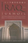 Iraq in Turmoil: Historical Perspectives of Dr. Ali Al-Wardi, from the Ottoman Empire to King Feisal
