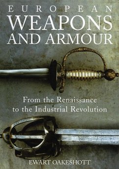 European Weapons and Armour - Oakeshott, Ewart