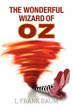 The Wonderful Wizard of Oz - Baum, L. Frank