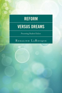 Reform Versus Dreams - Larocque, Rosalind