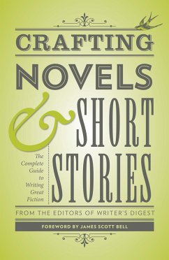Crafting Novels & Short Stories - Writer'S Digest Books