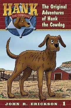 The Original Adventures of Hank the Cowdog - Erickson, John R.