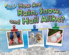 How Are Rain, Snow, and Hail Alike? - Lawrence, Ellen