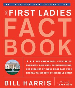 First Ladies Fact Book -- Revised and Updated - Harris, Bill; Ross, Laura