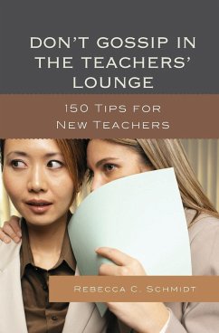 Don't Gossip in the Teachers' Lounge - Schmidt, Rebecca C.