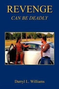 Revenge - Can Be Deadly - Williams, Darryl L.
