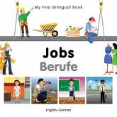 My First Bilingual Book-Jobs (English-German) My First Bilingual Book-Jobs (English-German)