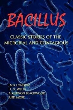 Bacillus - London, Jack; Blackwood, Algernon