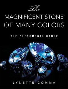 The Magnificent Stone of Many Colors - Comma, Lynette