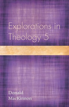 Explorations in Theology 5 - Mackinnon, Donald