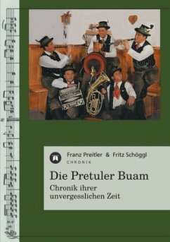 Die Pretuler Buam - Preitler, Franz;Schöggl, Fritz