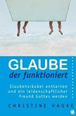 Glaube, der funktioniert