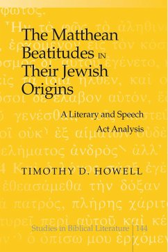 The Matthean Beatitudes in Their Jewish Origins - Howell Hancock, Michelle