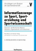 Informationswege zu Sport, Sporterziehung und Sportwissenschaft