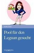 Pool für den Leguan gesucht - Sybille Zeisel