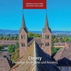 Corvey - Ehemalige Reichsabtei und Residenz - Kotyrba, Sándor; Arnhold, Elmar