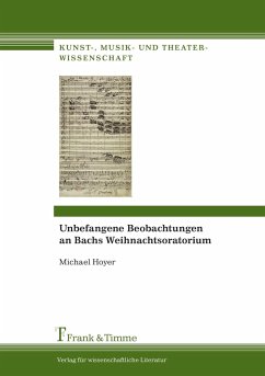 Unbefangene Beobachtungen an Bachs Weihnachtsoratorium - Hoyer, Michael
