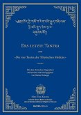 Das letzte Tantra der vier Tantras der tibetischen Medizin