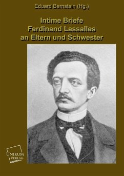 Intime Briefe Ferdinand Lassalles an Eltern und Schwester - Lassalle, Ferdinand