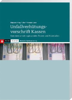 Unfallverhütungsvorschrift Kassen der gesetzlichen Unfallversicherungsträger (UVV 'Kassen'), Kommentar